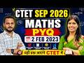 🔴 CTET MATHS Sep 2026 | PYQ 2 Feb 2023 | NCERT | CTET Live Class By Sweety Mam | CTET Best Teacher