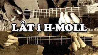 LÅT I H-MOLL (Björn Olsson) Gitarrcover TABS + NOTER