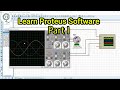 Introduction to Proteus | Tutorial #1 for beginners
