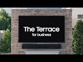 The Terrace for business I Samsung