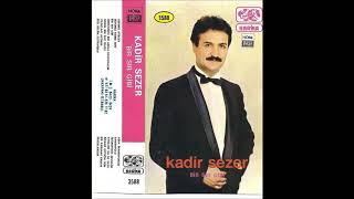 Kadir Sezer - Ayrıldın Da Ne Oldu Resimi