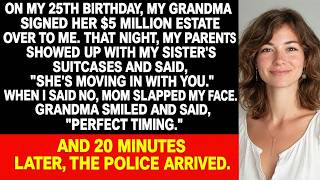Information On my 25th birthday, my grandmother gifted me her $5 million estate, but Update