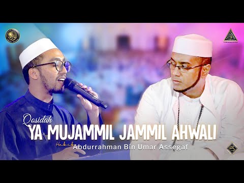 Qasidah Ya Mujammil Jammil Ahwali Habib Abdurrahman Assegaf | #Live In Nurul Musthofa, 23 Juli 2022