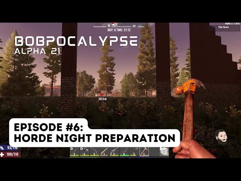 Thumbnail for: Bobpocalypse: Episode 6 - 7 Days to Die (Alpha 21)