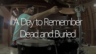 A Day To Remember - Dead and Buried | Lucas Unser Drum Cover #unserdrumming