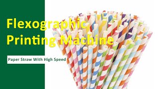 Stack Type Flexo Printing Machine Is Support Paper Straw And Similar Material Printing
