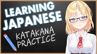 【Learning Japanese】Katakana Practice + teach me teamates