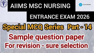 AIIMS MSC NURSING ENTRANCE EXAM 2026 SAMPLE QUESTION PAPER PART - 14  #aiims #mscnursing #norcet 