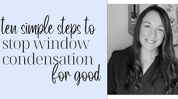 10 Ways to Reduce Condensation on Your Windows | Improve Your Home