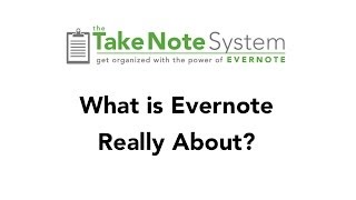 What is Evernote Really About