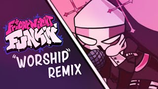 FNF: Mid-Fight Masses - Worship REMIX