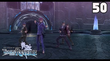 The Legend Of Heroes: Trails Into Reverie | Story Playthrough - 50