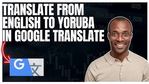 How to translate from English to Yoruba in Google translate app