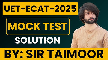 UET ECAT Mock Test Discussion I UET ECAT Past Paper I ECAT Mock Test Solution I UET ECAT 2025 Prep