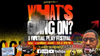 What's Going On? A Virtual Play Festival | Night 1