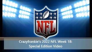 Crazyfrankie's 2022 NFL Week 18 Special Edition Video