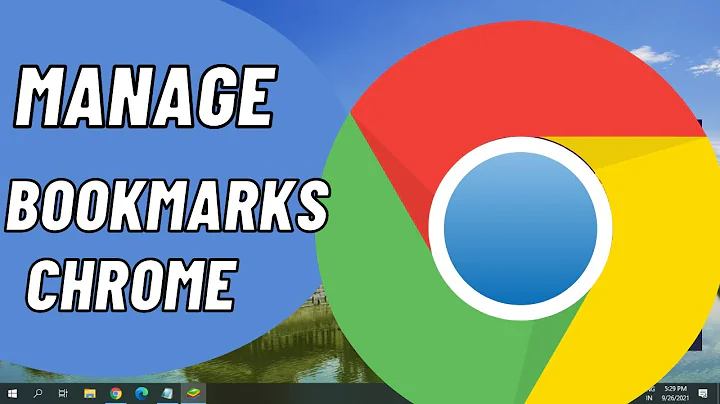 How to Manage Bookmarks in Google Chrome Browser Like A Pro (2021)