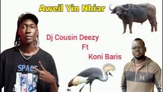 Aweil Yin Nhiar by Koni Baris ft Dj Cousin Deezy ~ South Sudan New Music 