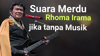 Rhoma irama - Suara Tanpa Musik