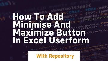 how to add minimise and maximize button in excel userform