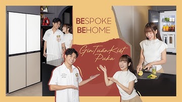 BESPOKE BE HOME | Thăm nhà tân hôn của Gin Tuấn Kiệt & PuKa