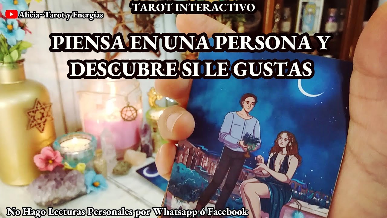 ✨Le Gustas a Esa Persona? 😍🔥🥰 Descúbrelo Aquí 🔮 #tarot Interactivo✨