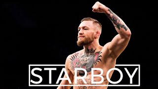 Conor McGregor | ft  STARBOY