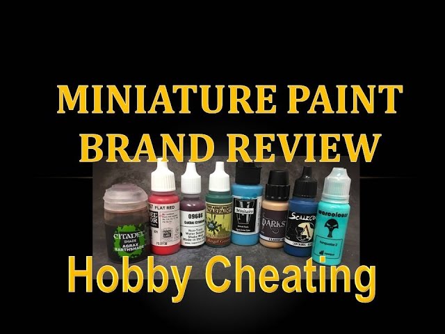 Hobby Cheating 80 - Miniature Paint Brand Guide 