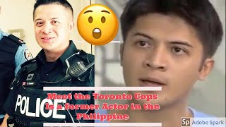 Meet the Toronto cop || former Actor in the Philippine