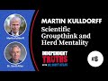 Martin Kulldorff Interview: The Dangers of Scientific Groupthink and Herd Mentality | Ep. 6