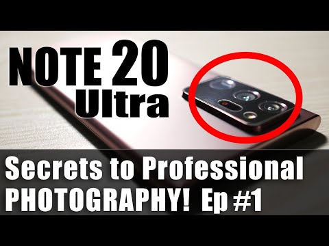 Galaxy Note 20 Ultra - Secrets To Professional Photography! Tips #1/2?