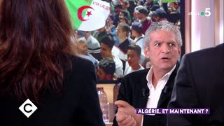 Algérie, et maintenant ? - C à Vous - 03/04/2019