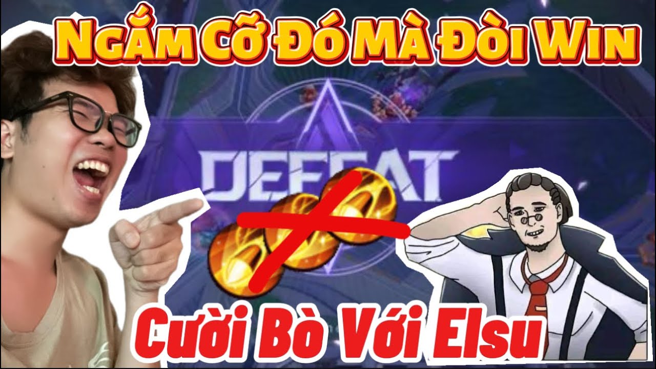 Elsu bắn trượt, tỉ lệ trúng cỡ 10% có win?
