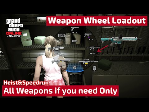 best weapons for PvE & speedruns - clean weapon wheel for heist & speedruns - GTA Online