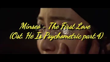 [MV] [INDOSUB] MINSEO - The First Love (Ost. He Is Psychometri part.4) MV + Lirik & Terjemahan
