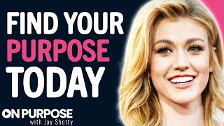 The SECRET To Finding Purpose In Life STARTS HERE... | Katherine McNamara & Jay Shetty