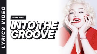 Madonna - Into the Groove [Lyrics Video]