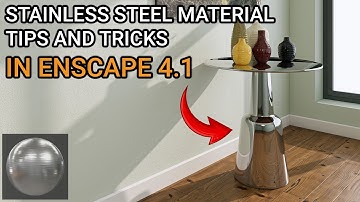 ENSCAPE TUTORIALS | Buổi 24: Hướng Dẫn Làm Vật Liệu Inox Xước Trong Enscape 4.1