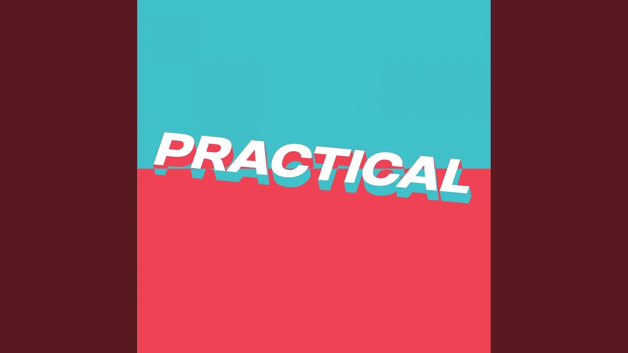 Practical (feat. JuztKP)