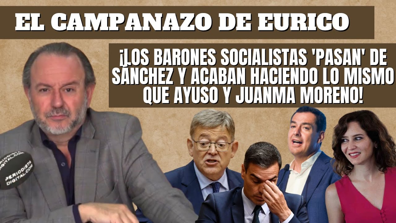 Eurico Campano: “Los barones socialistas ‘pasan’ de Sánchez y acaban haciendo lo mismo que Ayuso”