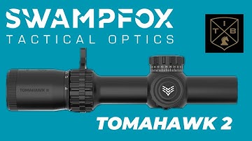 Swampfox Optics Tomahawk II 1-6 SFP LPVO - Best 1-6 LPVO?