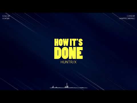 How It's Done - HUNTR/X