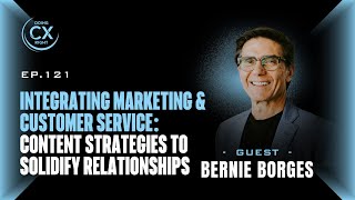 Integrating Marketing & Customer Service Content Strategies to Solidify Relationships
