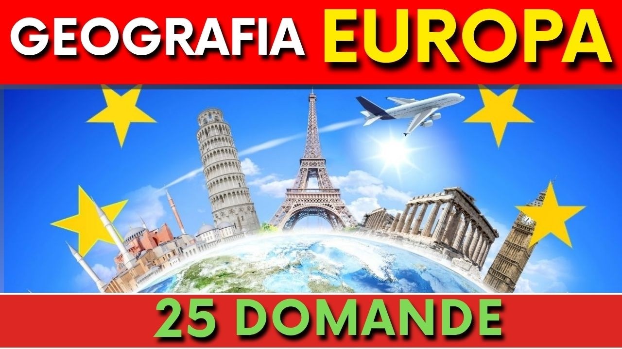 Quanto conosci davvero l’Europa? Testa la tua conoscenza con questo quiz!