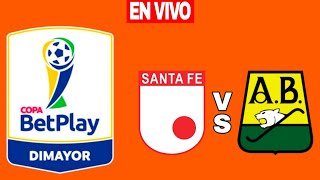 Santa Fe vs Atlético Bucaramanga en vivo Copa Colombia