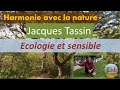 Interview harmonie jacques tassin  ecologie scientifique et dimension sensible