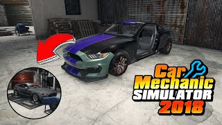 Rebuild ford mustang shelby gt350 part 1 - Car Mechanic Simulator 2018