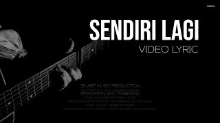 New Single Sendiri Lagi   Video Lyric