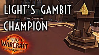 WoW Guide - Lights Gambit Champion - The War Within