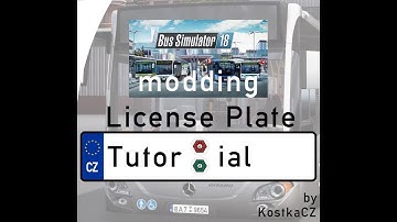 Bus Simulator 18 Modding Tutorial - CUSTOM LICENSE PLATES